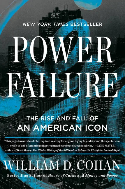 Power Failure: The Rise and Fall of an American Icon - Hardcover