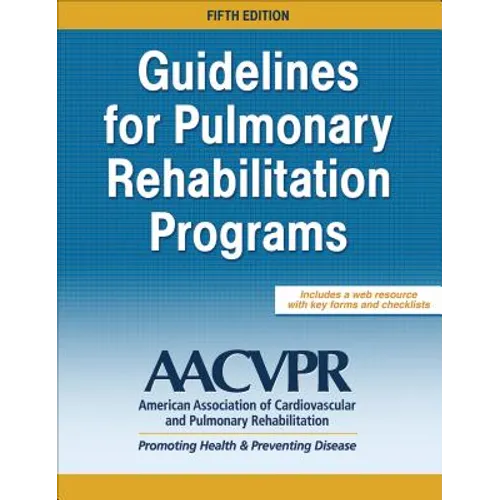 Guidelines for Pulmonary Rehabilitation Programs - Paperback