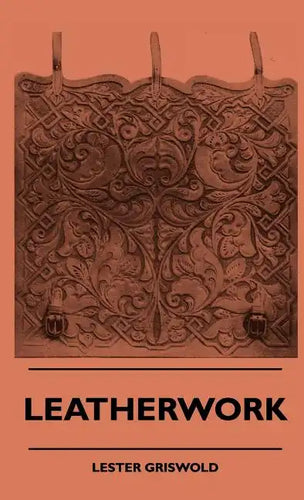 Leatherwork - Hardcover