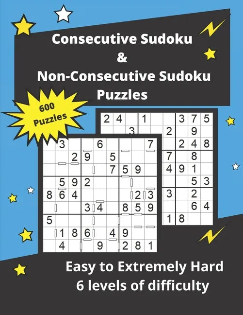 Consecutive Sudoku & Non-Consecutive Sudoku Puzzles: Challenging Sudoku Variant Puzzles (easy to hard) - Paperback