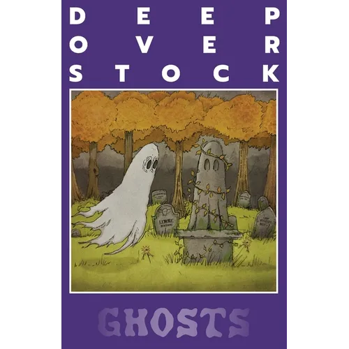 Deep Overstock Issue 23: Ghosts - Paperback