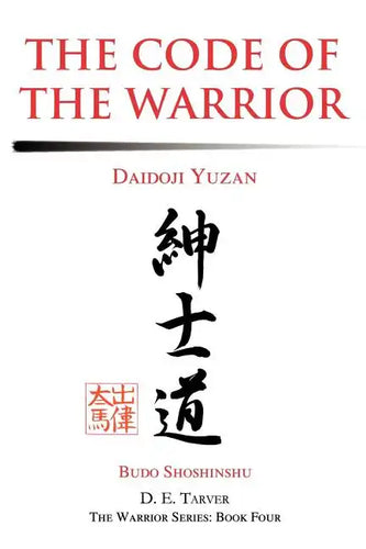 The Code of the Warrior: Daidoji Yuzan - Paperback