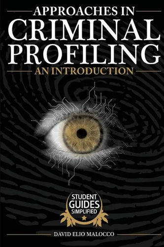 Approaches in Criminal Profiling: An Introduction - Paperback