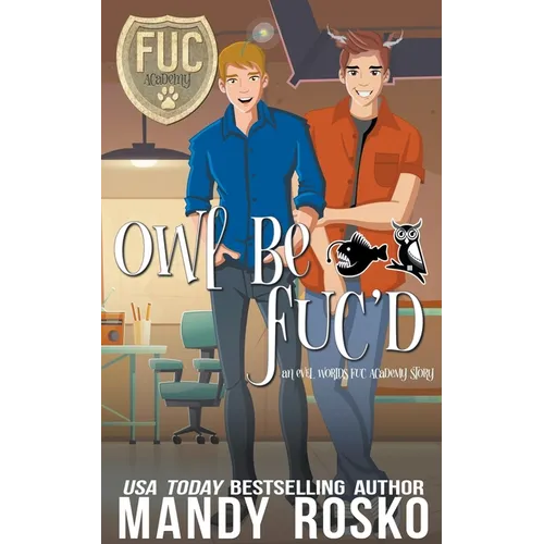 Owl Be FUC'd - Paperback