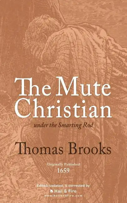 The Mute Christian under the Smarting Rod - Paperback