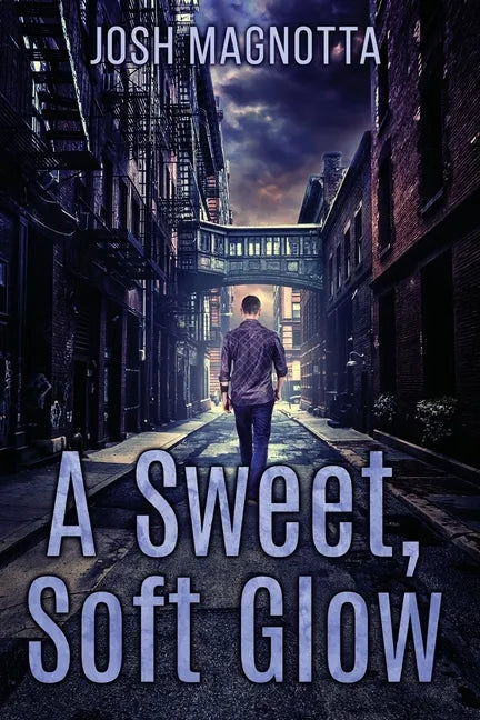 A Sweet, Soft Glow - Paperback