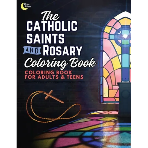 Catholic Saints and Rosary Coloring Book for Adults and Teens - Paperback