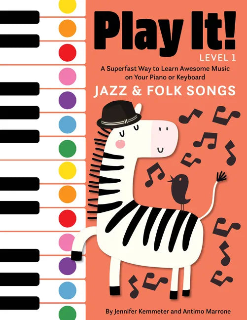 Play It! Jazz and Folk Songs: A Superfast Way to Learn Awesome Songs on Your Piano or Keyboard - Paperback