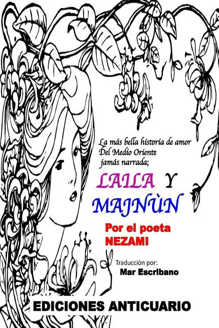 Laila y Majnun: Traduccion del original de Nezami por Mar Escribano - Paperback