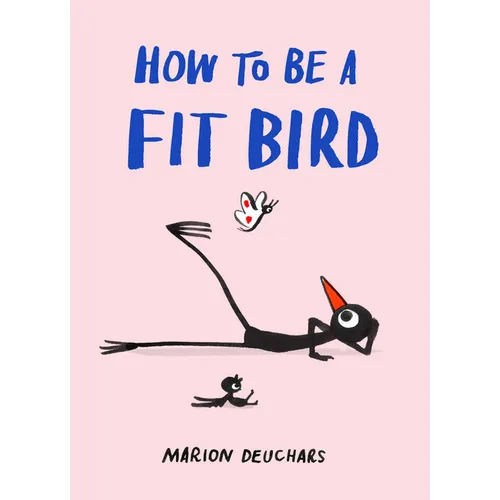 How to Be a Fit Bird - Hardcover