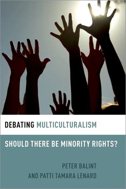 Debating Multiculturalism: Should There Be Minority Rights? - Paperback