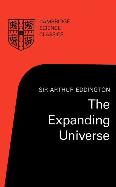 The Expanding Universe: Astronomy's 'Great Debate', 1900 1931 - Paperback