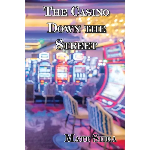 The Casino Down the Street - Paperback