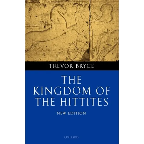 The Kingdom of the Hittites - Paperback