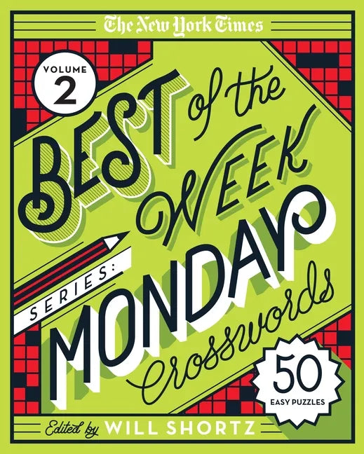 The New York Times Best of the Week Series 2: Monday Crosswords: 50 Easy Puzzles - Spiral