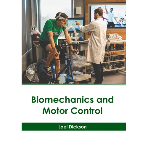 Biomechanics and Motor Control - Hardcover