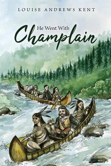 He Went With Champlain - Paperback