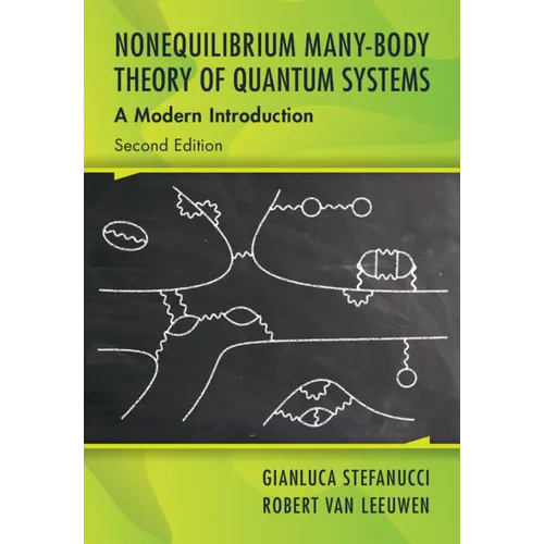 Nonequilibrium Many-Body Theory of Quantum Systems - Hardcover