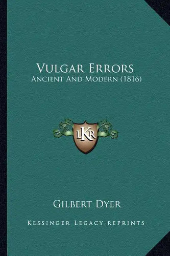 Vulgar Errors: Ancient and Modern (1816) - Paperback