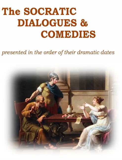 The Socratic Dialogues and Comedies - Hardcover