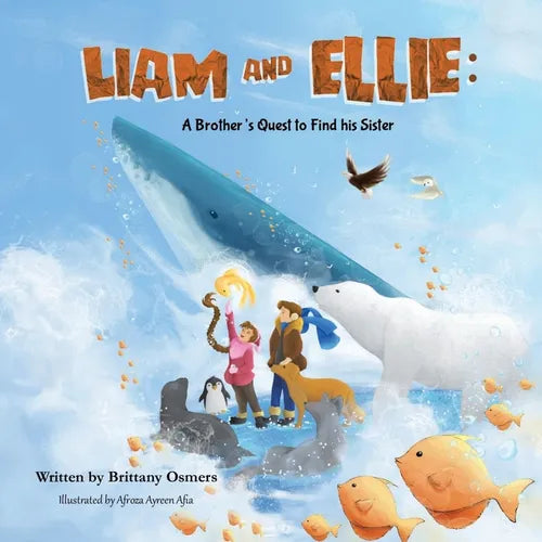 Liam and Ellie: A Brother's Quest to Find his Sister - Paperback