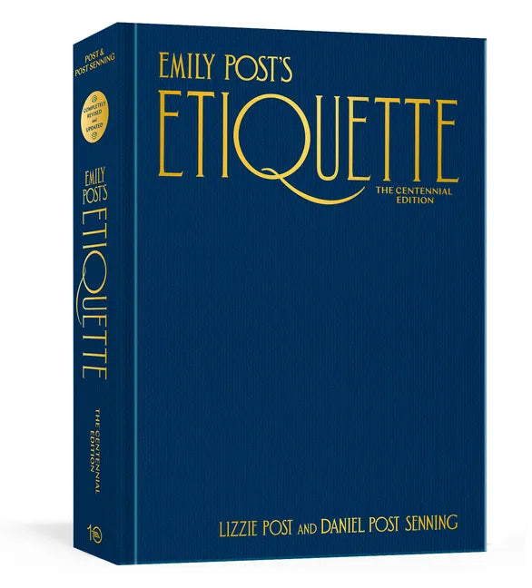 Emily Post's Etiquette, the Centennial Edition - Hardcover