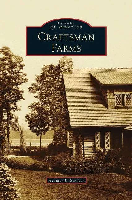 Craftsman Farms - Hardcover
