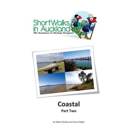 Short Walks in Auckland: Coastal part 2 - Paperback