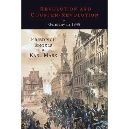 Revolution and Counter-Revolution or Germany in 1848 - Paperback
