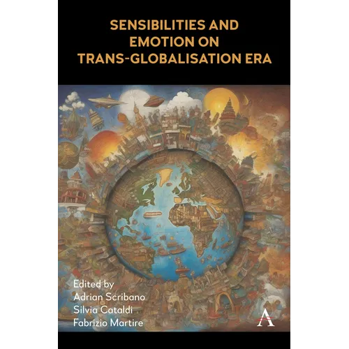 Sensibilities and Emotion on Trans-Globalisation Era - Hardcover
