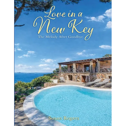 Love in a New Key: The Melody After Goodbye - Paperback