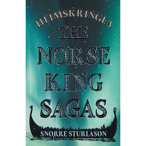 Heimskringla - The Norse King Sagas - Hardcover
