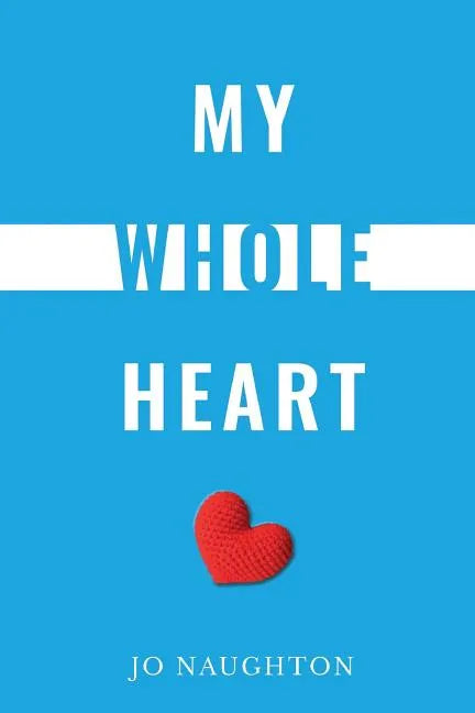 My Whole Heart - Paperback