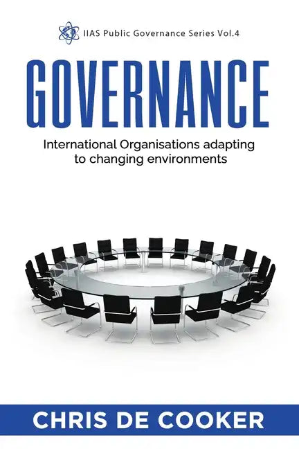 Governance: International Organisations adapting to changing environments - Paperback