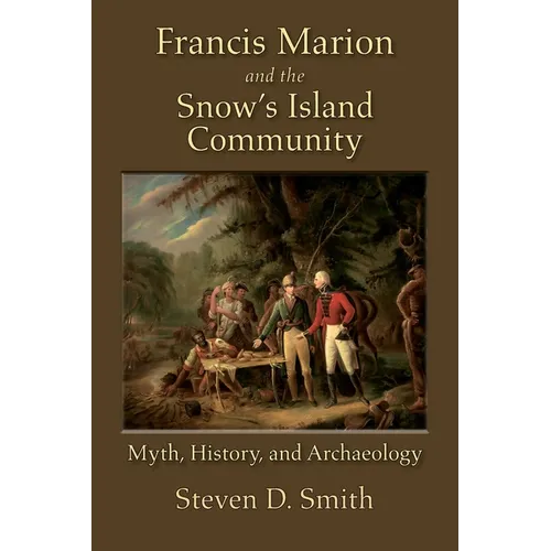 Francis Marion and the Snow's Island Community - Paperback