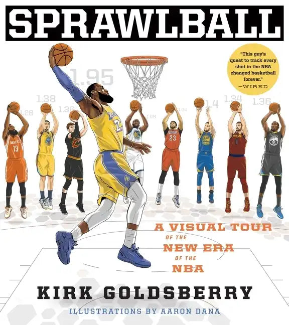 Sprawlball: A Visual Tour of the New Era of the NBA - Hardcover