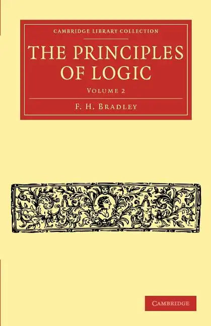 The Principles of Logic - Volume 2 - Paperback