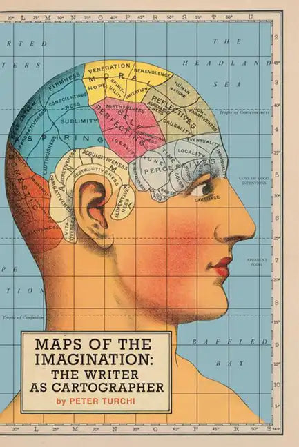 Maps of the Imagination: The Writer as Cartographer - Paperback