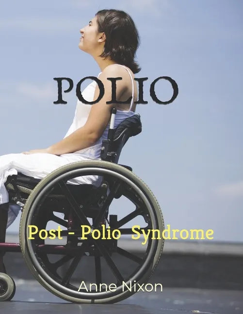 Polio: Post-Polio Syndrome - Paperback
