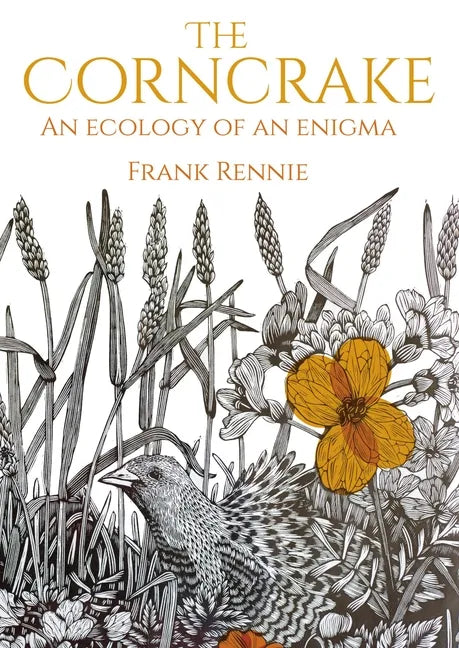 The Corncrake: An Ecology of an Enigma - Paperback