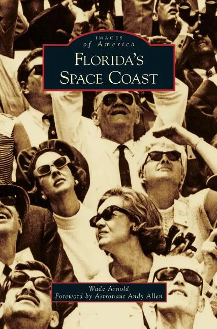 Florida's Space Coast - Hardcover
