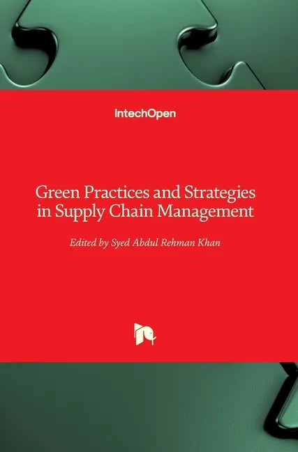 Green Practices and Strategies in Supply Chain Management - Hardcover