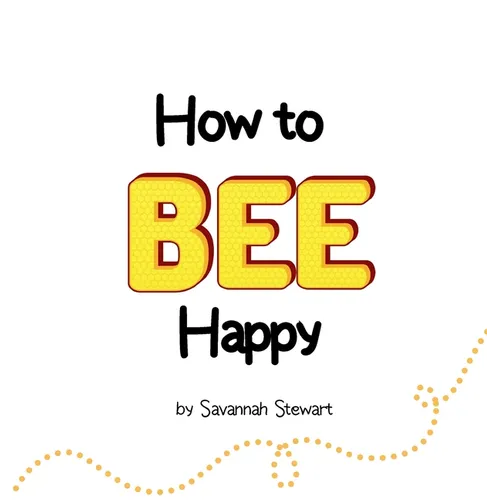 How to Bee Happy - Hardcover