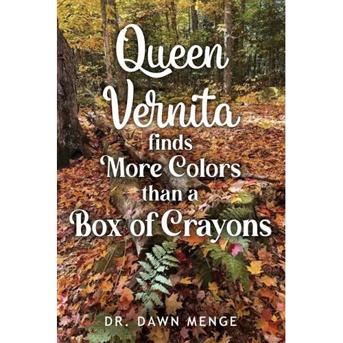 Queen Vernita Finds More Colors Than a Box of Crayons - Paperback
