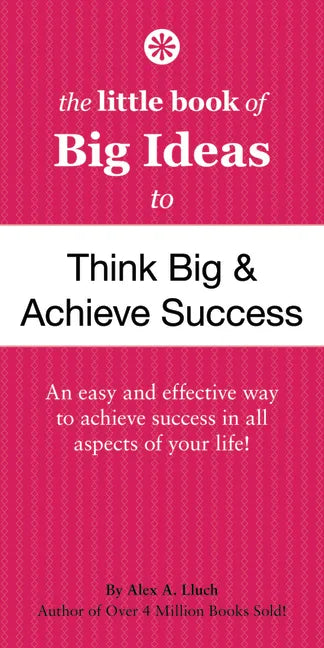 The Little Book of Big Ideas to Think Big & Achieve Success - Paperback