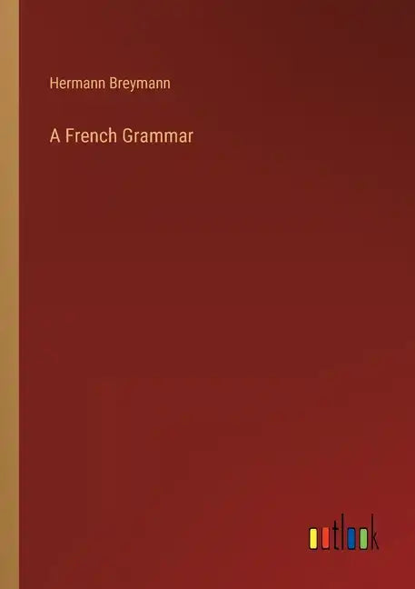 A French Grammar - Paperback