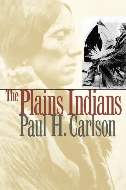 The Plains Indians: Volume 19 - Paperback