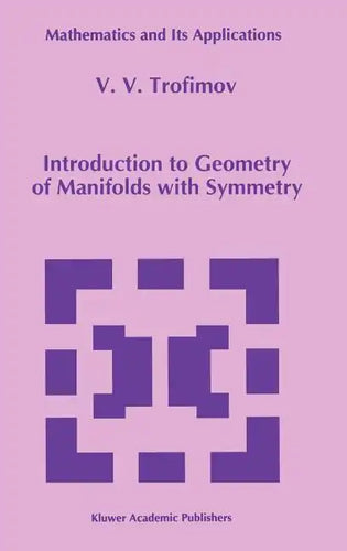 Introduction to Geometry of Manifolds with Symmetry - Hardcover