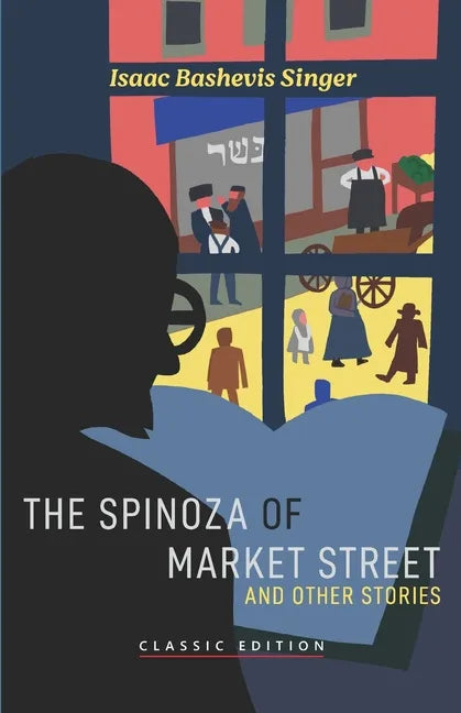The Spinoza of Market Street: and Other Stories - Paperback