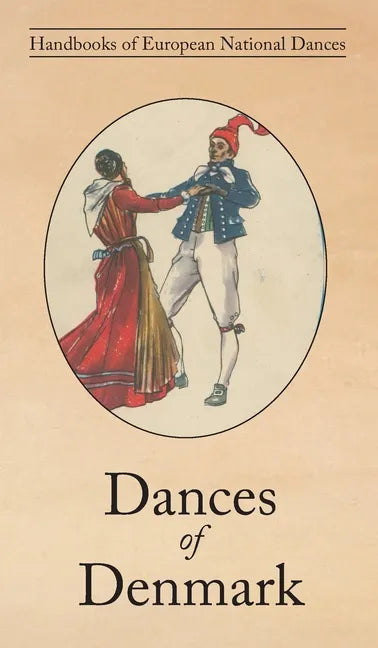 Dances of Denmark - Hardcover